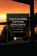 E-Book (pdf) Client-Centered Software Development von Allen B. Tucker