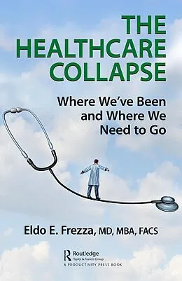E-Book (pdf) The Healthcare Collapse von Eldo Frezza