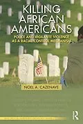 E-Book (epub) Killing African Americans von Noel A. Cazenave