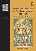 E-Book (pdf) Health and Welfare in St. Petersburg, 1900-1941 von Christopher Williams