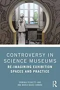 E-Book (pdf) Controversy in Science Museums von Erminia Pedretti, Ana Maria Navas Iannini