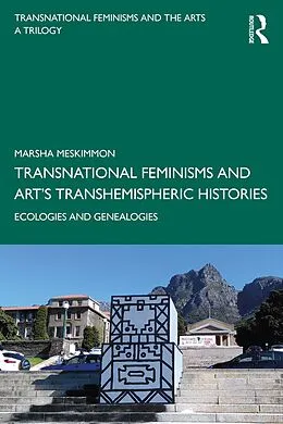 E-Book (epub) Transnational Feminisms and Art's Transhemispheric Histories von Marsha Meskimmon