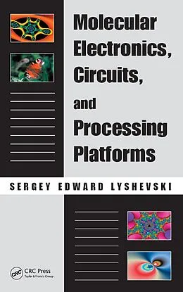 E-Book (pdf) Molecular Electronics, Circuits, and Processing Platforms von Sergey Edward Lyshevski