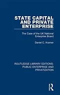 E-Book (pdf) State Capital and Private Enterprise von Daniel C. Kramer