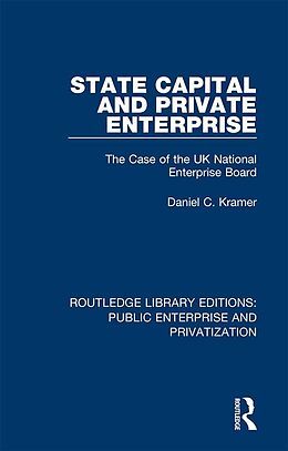 E-Book (pdf) State Capital and Private Enterprise von Daniel C. Kramer