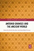 E-Book (pdf) Antonio Gramsci and the Ancient World von 