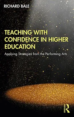 E-Book (pdf) Teaching with Confidence in Higher Education von Richard Bale