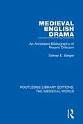 E-Book (pdf) Medieval English Drama von Sidney E. Berger