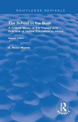 E-Book (pdf) The School in the Bush von A. Victor Murray