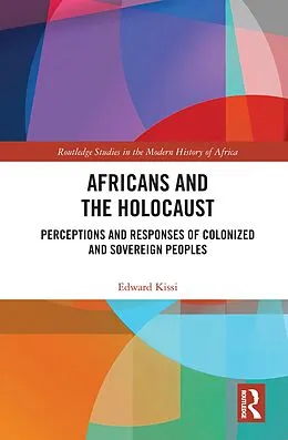 E-Book (pdf) Africans and the Holocaust von Edward Kissi