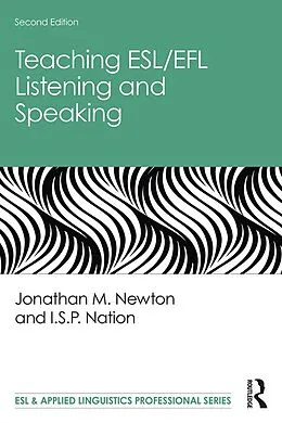 E-Book (pdf) Teaching ESL/EFL Listening and Speaking von Jonathan M. Newton, I. S. P. Nation
