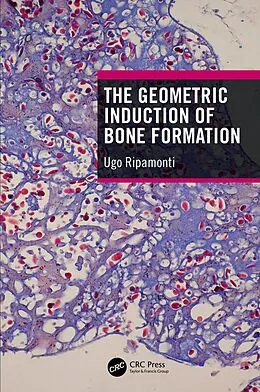E-Book (pdf) The Geometric Induction of Bone Formation von Ugo Ripamonti
