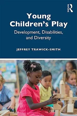 E-Book (epub) Young Children's Play von Jeffrey Trawick-Smith