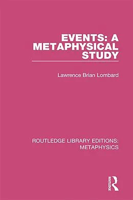 E-Book (epub) Events: A Metaphysical Study von Lawrence Brian Lombard