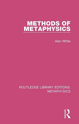 E-Book (epub) Methods of Metaphysics von Alan White