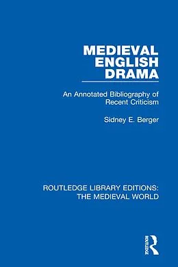 E-Book (epub) Medieval English Drama von Sidney E. Berger