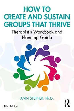E-Book (epub) How to Create and Sustain Groups that Thrive von Ann Steiner