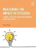 E-Book (epub) Measuring the Impact of Dyslexia von Carol Hayes