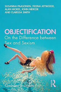 E-Book (pdf) Objectification von Susanna Paasonen, Feona Attwood, Alan Mckee