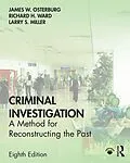 E-Book (pdf) Criminal Investigation von James W. Osterburg, Richard H. Ward, Larry S. Miller