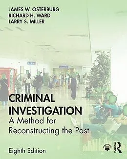 E-Book (pdf) Criminal Investigation von James W. Osterburg, Richard H. Ward, Larry S. Miller