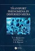 E-Book (pdf) Transport Phenomena in Dispersed Media von G. I. Kelbaliyev, D. B. Tagiyev, S. R. Rasulov