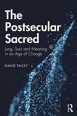 E-Book (pdf) The Postsecular Sacred von David Tacey