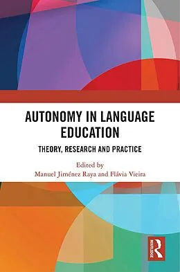 PDF Autonomy in Language Education von Manuel Jimenez Raya, Flavia Vieira