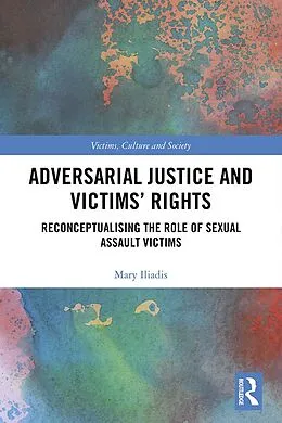 E-Book (pdf) Adversarial Justice and Victims' Rights von Mary Iliadis