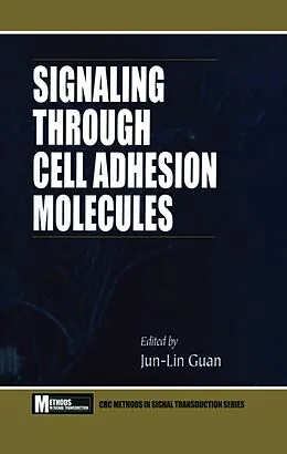 E-Book (epub) Signaling Through Cell Adhesion Molecules von Jun-Lin Guan