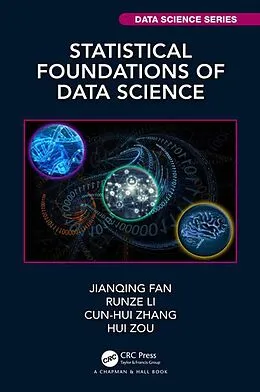 E-Book (epub) Statistical Foundations of Data Science von Jianqing Fan, Runze Li, Cun-Hui Zhang