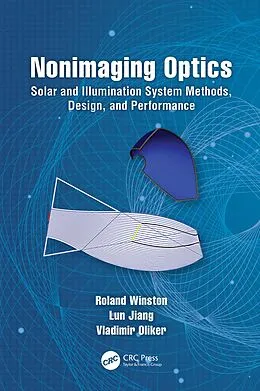 E-Book (epub) Nonimaging Optics von Roland Winston, Lun Jiang, Vladimir Oliker