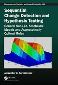 E-Book (epub) Sequential Change Detection and Hypothesis Testing von Alexander Tartakovsky