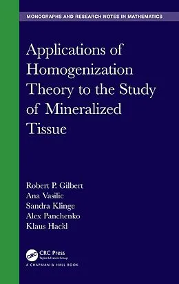E-Book (epub) Applications of Homogenization Theory to the Study of Mineralized Tissue von Robert P. Gilbert, Ana Vasilic, Sandra Klinge