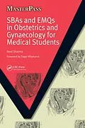 E-Book (epub) SBAs and EMQs in Obstetrics and Gynaecology for Medical Students von Neel Sharma