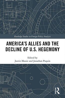 E-Book (epub) America's Allies and the Decline of US Hegemony von 