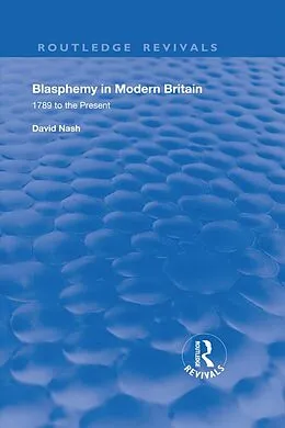 E-Book (epub) Blasphemy in Modern Britain von David S. Nash