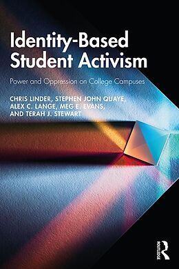 E-Book (pdf) Identity-Based Student Activism von Chris Linder, Stephen John Quaye, Alex C. Lange