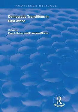 E-Book (pdf) Democratic Transitions in East Africa von F. Wafula Okumu