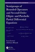 PDF Semigroups of Bounded Operators and Second-Order Elliptic and Parabolic Partial Differential Equations von Luca Lorenzi, Adbelaziz Rhandi
