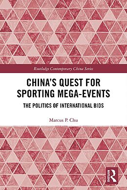 eBook (pdf) China's Quest for Sporting Mega-Events de Marcus P. Chu