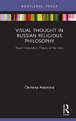 E-Book (pdf) Visual Thought in Russian Religious Philosophy von Clemena Antonova