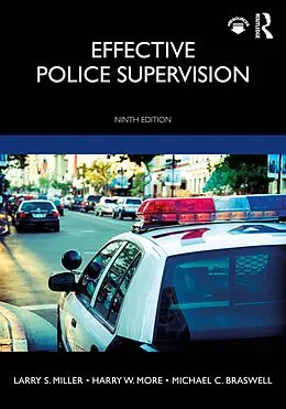 E-Book (pdf) Effective Police Supervision von Larry S. Miller, Harry W. More, Michael C. Braswell