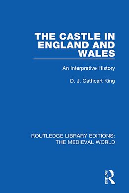 E-Book (pdf) The Castle in England and Wales von D. J. Cathcart King