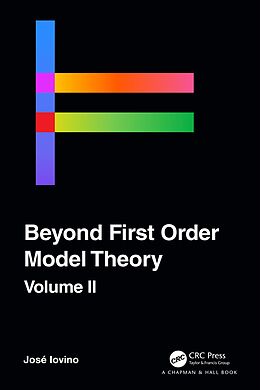 eBook (pdf) Beyond First Order Model Theory, Volume II de 