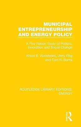 E-Book (pdf) Municipal Entrepreneurship and Energy Policy von Alison E. Woodward, Jerry Ellig, Tom R. Burns