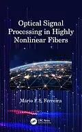 ePUB Optical Signal Processing in Highly Nonlinear Fibers von Mário Ferreira