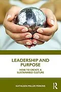 E-Book (epub) Leadership and Purpose von Kathleen Miller Perkins
