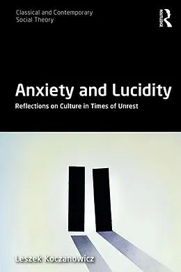 E-Book (epub) Anxiety and Lucidity von Leszek Koczanowicz