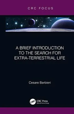 E-Book (epub) A Brief Introduction to the Search for Extra-Terrestrial Life von Cesare Barbieri